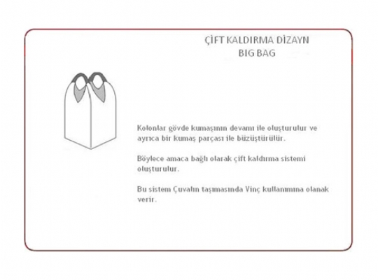 Çift Kaldırma Big Bag